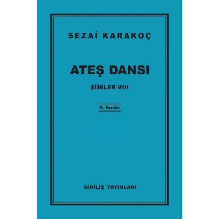 Şiirler 8 - Ateş Dansı