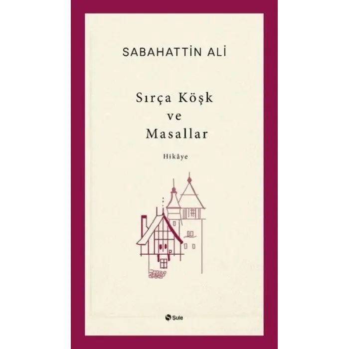 Sırça Köşk ve Masallar