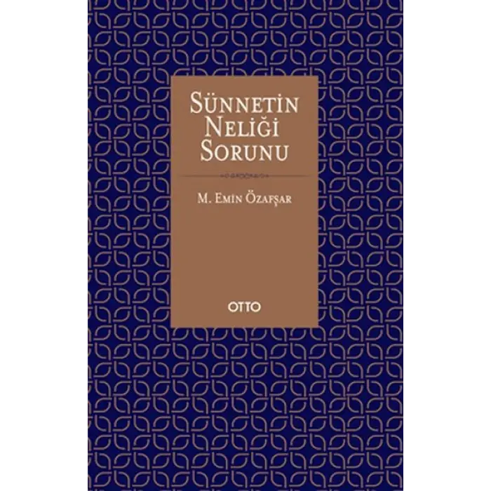 Sünnetin Neliği Sorunu (Ciltli)