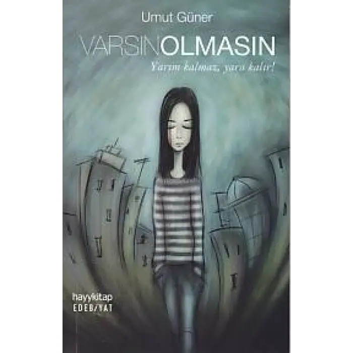 Varsın Olmasın