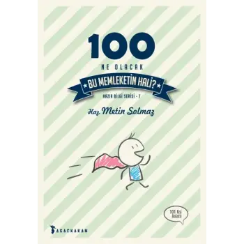 100 Ne Olacak Bu Memleketin Hali