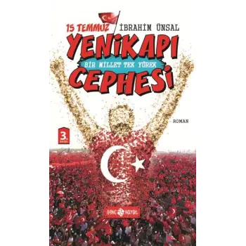15 Temmuz Yenikapı Cephesi Bir Millet Tek Yürek