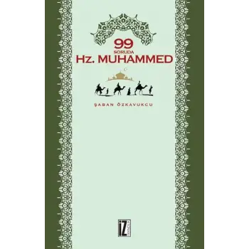 99 Soruda Hz. Muhammed