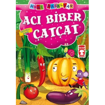 Acı Biber Çatçat - Tatlı Dilli Olmak / Mini Masallar