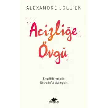 Acizliğe Övgü