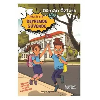 Ada İle Efe Depremde Güvende