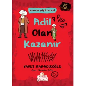 Adil Olan Kazanır - Erdem Hikayeleri