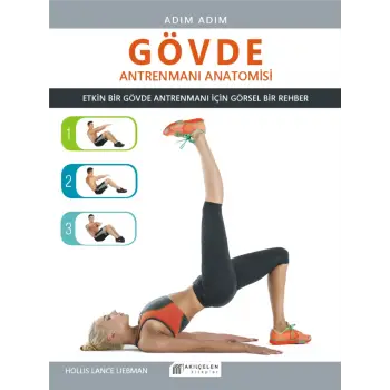 Adım Adım - Gövde Antrenmanı Anatomisi