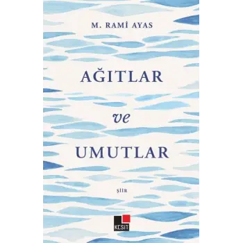 Ağıtlar ve Umutlar