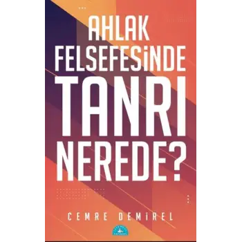 Ahlak Felsefesinde Tanrı Nerede