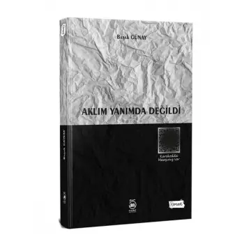 Aklım Yanımda Değildi