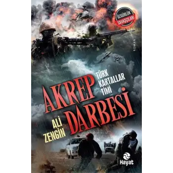 Akrep Darbesi - Türk Kartallar Timi