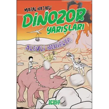 Alevli Nehirler - Dinozor Yarışları