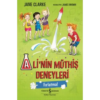 Alinin Müthiş Deneyleri - Fırlatma!