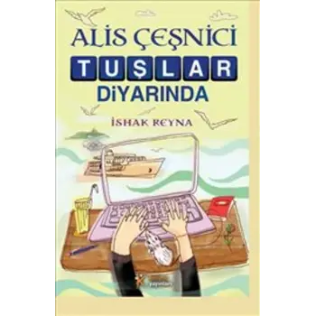 Alis Çeşnici Tuşlar Diyarında