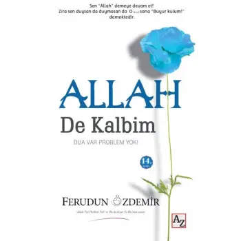 Allah (c.c.) de Kalbim Dua Var Problem Yok!