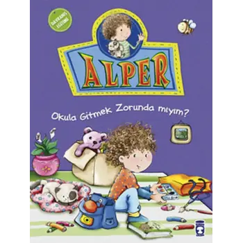 Alper Okula Gitmek Zorunda mıyım?