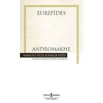Andromakhe - Hasan Ali Yücel Klasikleri (Ciltli)