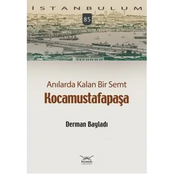 Anılarda Kalan Bir Semt