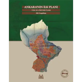Ankaranın İlk Planı 1924-25 Lörcher Planı