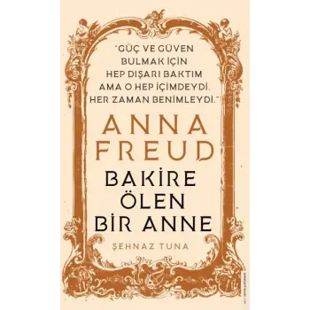 Anna Freud - Bakire Ölen Bir Anne