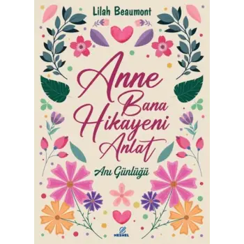 Anne Bana Hikayeni Anlat