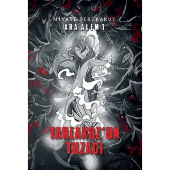 Ara Alem 1 - Tarlakozun Tuzağı
