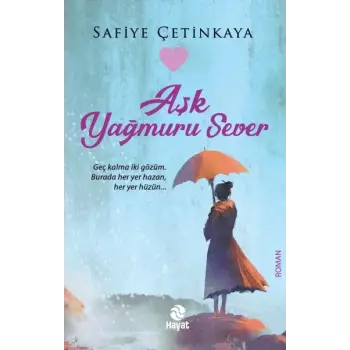 Aşk Yağmuru Sever