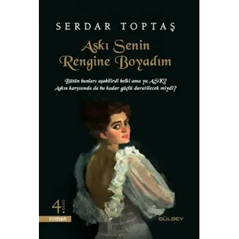 Aşkı Senin Rengine Boyadım