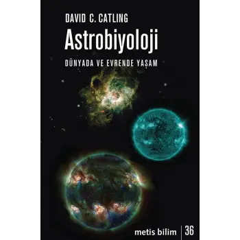 Astrobiyoloji - Dünyada ve Evrende Yaşam