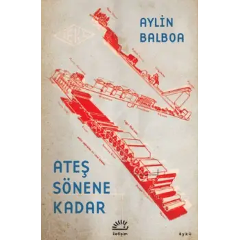 Ateş Sönene Kadar