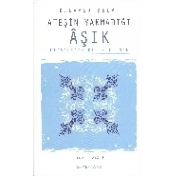 Ateşin Yakmadığı Aşık