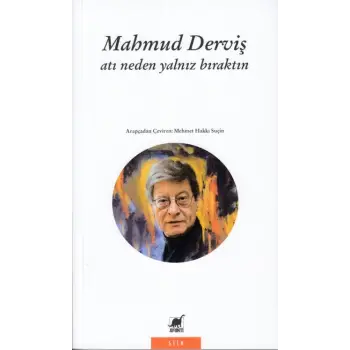 Atı Neden Yalnız Bıraktın