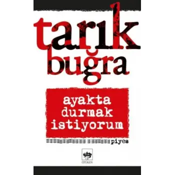 Ayakta Durmak İstiyorum