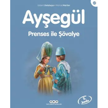 Ayşegül Serisi 47 - Prenses ile Şövalye