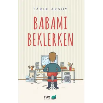 Babamı Beklerken