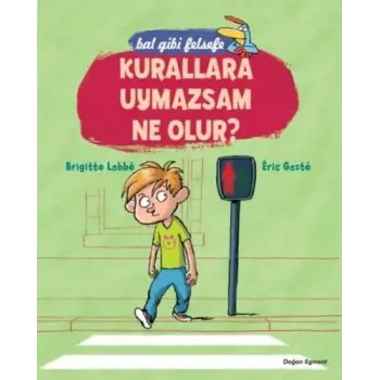Bal Gibi Felsefe - Kurallara Uymazsam Ne Olur