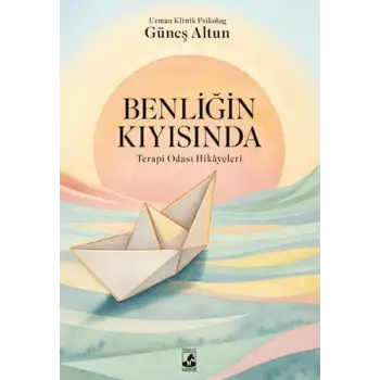 Benliğin Kıyısında: Terapi Odası Hikayeleri