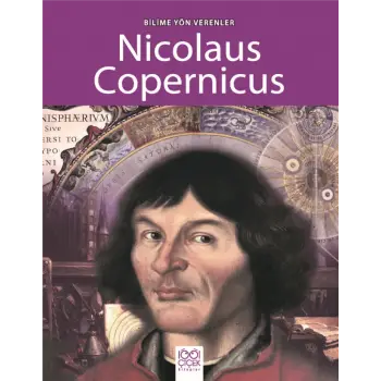Bilime Yön Verenler - Nikolas Kopernik