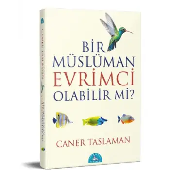 Bir Müslüman Evrimci Olabilir Mi?
