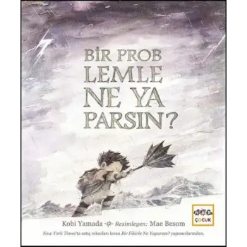 Bir Problemle Ne Yaparsın? (Ciltli)