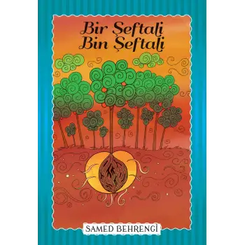 Bir Şeftali Bin Şeftali - Samed Behrengi Serisi