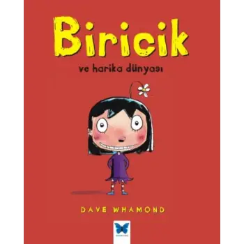 Biricik Ve Harika Dünyası