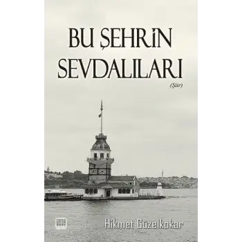 Bu Şehrin Sevdalıları