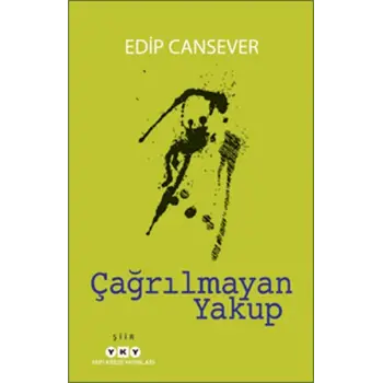 Çağrılmayan Yakup