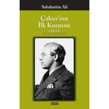 Çakıcının İlk Kurşunu