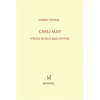 Canlı Alev İtki ile Ruhun Bağı Üstüne