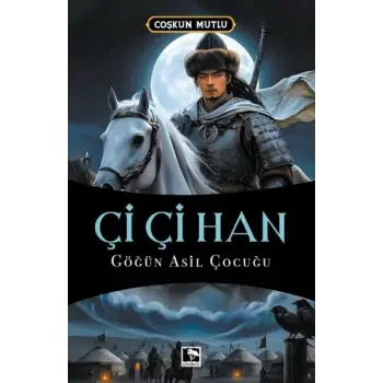Çi Çi Han Göğün Asil Çocuğu