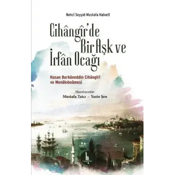 Cihangirde Bir Aşk ve İrfan Ocağı