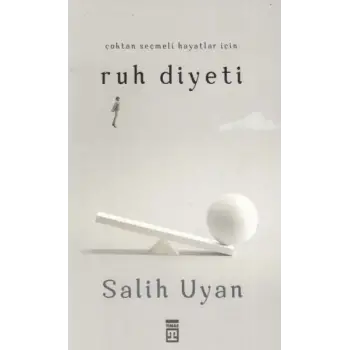 Çoktan Seçmeli Hayatlar İçin Ruh Diyeti